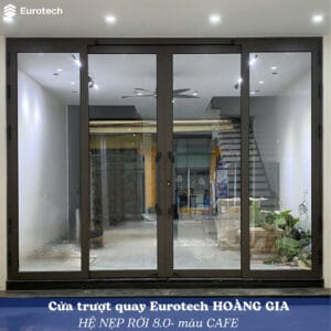 Cửa trượt quay Eurotech hệ Vip nẹp rời loại 4 cánh màu cafe